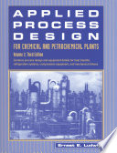 Applied process design for chemical and petrochemical plants / Ernest E. Ludwig