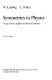 Symmetries in physics : group theory applied to physical problems / W. Ludwig, C. Falter.