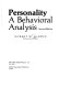 Personality - a behavioral analysis / (by) Robert W. Lundin.