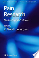 Pain Research Methods and Protocols / edited by Z. David Luo.