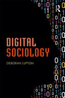 Digital sociology / Deborah Lupton.
