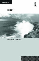 Risk / Deborah Lupton.