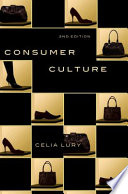 Consumer culture / Celia Lury.