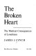 The broken heart : the medical consequences of loneliness / James J. Lynch.