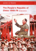 The People's Republic of China 1949-76 / Michael Lynch.