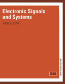Electronic signals and systems / Paul A. Lynn.