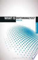 What is rhythmanalysis? / Dawn Lyon.