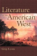 Literature of the American West : a cultural approach.