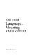 Language, meaning and context / John Lyons.