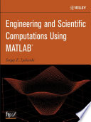 Engineering and scientific computations using MATLAB / Sergey E. Lyshevski.