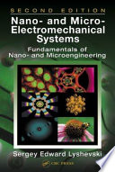 Nano- and micro-electromechanical systems : fundamentals of nano- and microengineering / Sergey Edward Lyshevski.