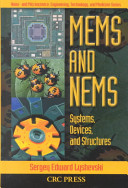 MEMS and NEMS : systems, devices, and structures / Sergey Edward Lyshevski.