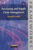 Purchasing and supply chain management / Kenneth Lysons.