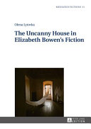 The uncanny house in Elizabeth Bowen's fiction / Olena Lytovka.