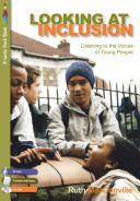 Looking at inclusion : listening to the voices of young people / Ruth MacConville.