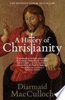 A history of Christianity : the first three thousand years / Diarmaid MacCulloch.