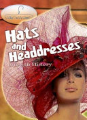 Hats and headdresses through history / by Fiona MacDonald.