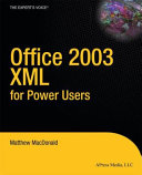 Office 2003 XML for power users / Matthew MacDonald.