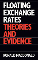 Floating exchange rates : theories and evidence / Ronald Macdonald.