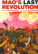 Mao's last revolution / Roderick MacFarquhar, Michael Schoenhals.