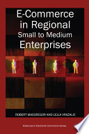 E-Commerce in regional small to medium enterprises Robert MacGregor and Lejla Vrazalic.