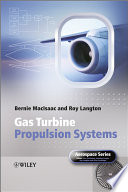 Gas turbine propulsion systems / Bernie MacIsaac, Roy Langton.