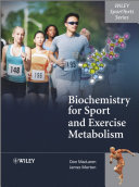 Biochemistry for sport and exercise metabolism Donald MacLaren and James Morton.