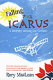 Falling for Icarus : a journey among the Cretans / Rory MacLean.