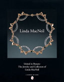 United in beauty : the jewelry and collectors of Linda MacNeil.
