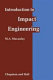 Introduction to impact engineering / M. Macaulay.