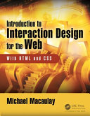 Introduction to Web interaction design : with HTML and CSS / Michael Macaulay.