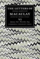 The letters of Thomas Babington Macaulay / edited by Thomas Pinney