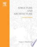 Structure and architecture / Angus J. MacDonald.