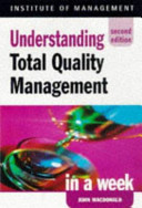 Understanding total quality management in a week / John Macdonald.