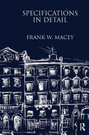 Specifications in detail / by Frank W. Macey.