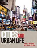 Cities and urban life / John J. Macionis, Vincent N. Parrillo.
