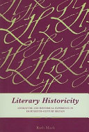 Literary historicity : literature and historical experience in eighteenth-century Britain / Ruth Mack.