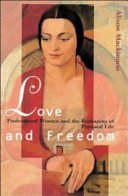 Love and freedom : professional women and the reshaping of personal life / Alison Mackinnon.
