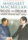 Seize the hour : when Nixon met Mao / Margaret Macmillan.