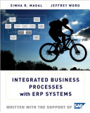 Integrated business processes with ERP systems / Simha R. Magal, Jeffrey Word.