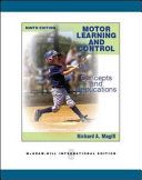 Motor learning and control : concepts and applications / Richard A. Magill.