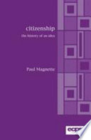 Citizenship : the history of an idea / Paul Magnette ; translated by Katya Long.