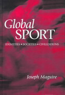 Global sport : identities, societies, civilizations.
