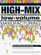 High-mix low-volume manufacturing / R. Michael Mahoney.