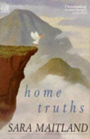 Home truths / Sara Maitland.