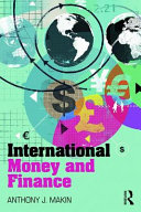 International money and finance / Anthony J. Makin.
