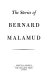 The stories of Bernard Malamud.