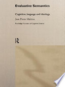 Evaluative semantics : cognition, language, and ideology / Jean Pierre Malrieu.