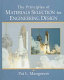 The principles of materials selection for engineering design / by Pat L. Mangonon.
