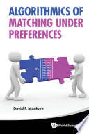 Algorithmics of matching under preferences David Manlove.